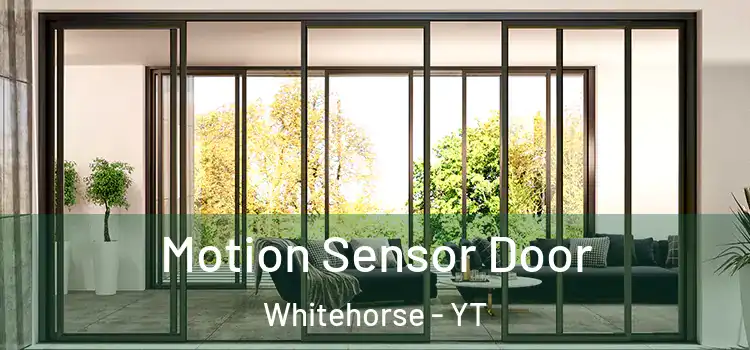 Motion Sensor Door Whitehorse - YT